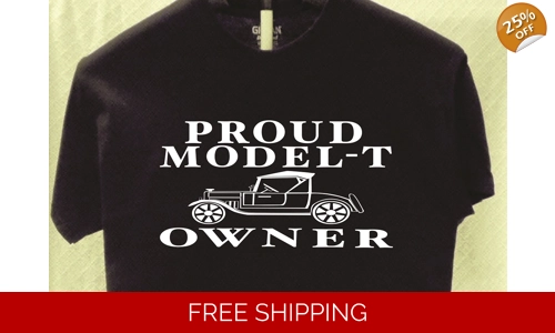 Ford Model T Proud Owner T shirt Great Gift for a Friend
